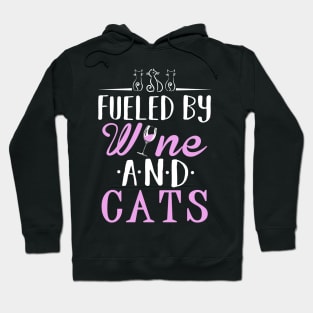 Fueled by Wine and Cats Hoodie